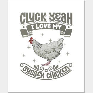 I love my Sussex Chicken - Cluck Yeah Posters and Art